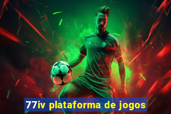 77iv plataforma de jogos